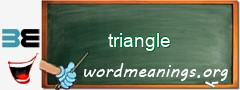 WordMeaning blackboard for triangle